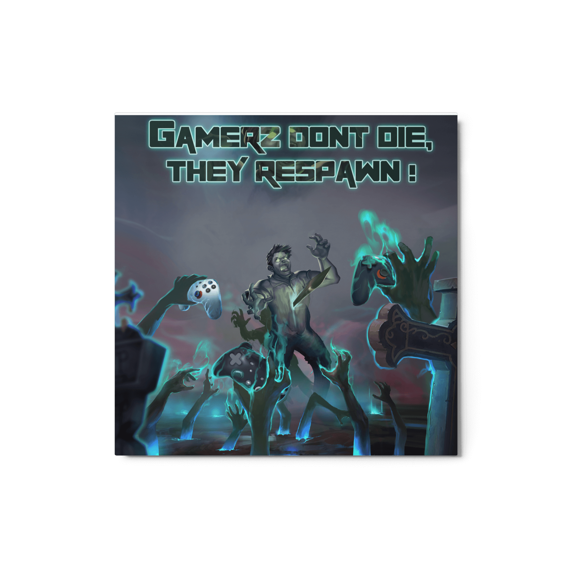 "Gamers Don't Die 12x12 Metal Print featuring gaming-themed artwork with zombies and vibrant colors"